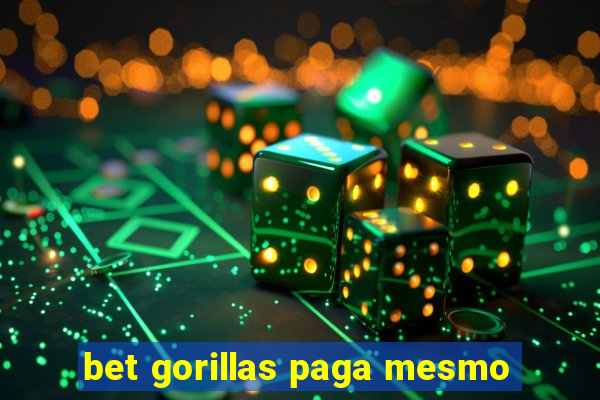 bet gorillas paga mesmo